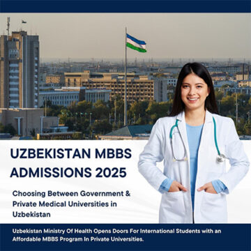 Uzbekistan MBBS Admissions 2025 – Government Medical Universities Face Seat Crisis, Delays in Tashkent Raise Concerns