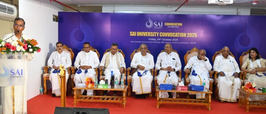 Sai University Convocation 2025; Leaders Urge Students to Lead with Integrity and Purpose Sai University Convocation 2025; Leaders Urge Students to Lead with Integrity and Purpose