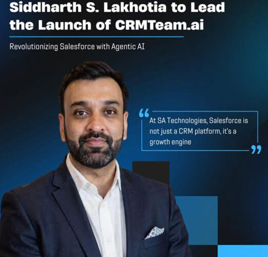 SA Technologies Launches CRMTeam.ai to Move Enterprises from “Rented Talent” to Agentforce-Driven Outcomes; Appoints Siddharth S. Lakhotia to Lead Practice