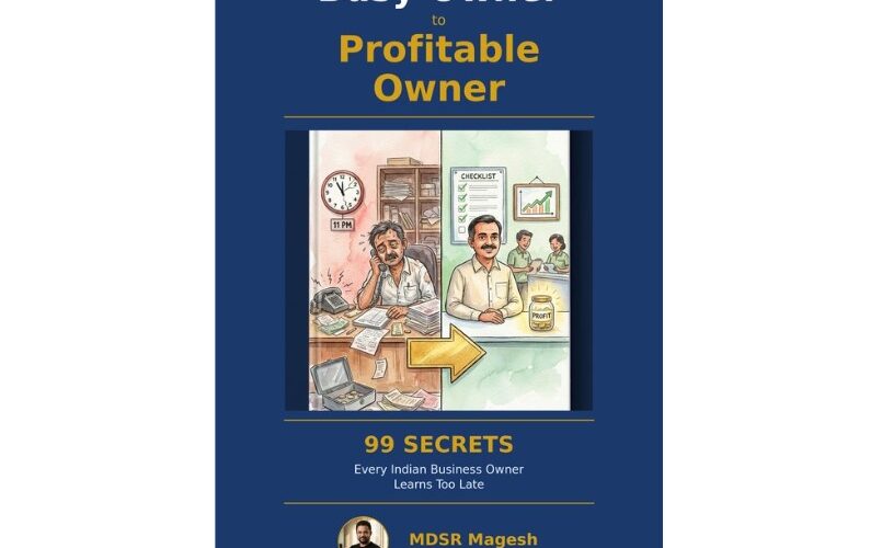 Chennai-Based Business Mentor MDSR Magesh Publishes Book Distilling 21 Years of SME Growth Strategies