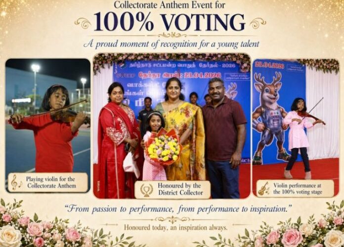 8-Year-Old Musical Prodigy Victoria Isaac Joins Forces with Chengalpattu District Collectorate for 100% Voter Turnout Campaign