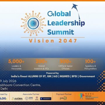 Global Leadership Summit – Vision 2047 to be held at Yashobhoomi Convention Centre on 18-19 July 2026