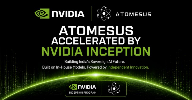 Atomesus Joins NVIDIA India’s Atomesus Joins NVIDIA Inception — And It’s Not Another AI Wrapper Trying to Look Like a Lab