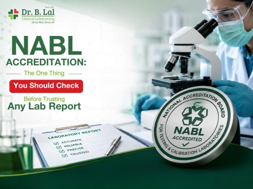 NABL-Accreditation-The-One-Thing-You-Should-Check-Before-Trusting-Any-Lab-Report NABL Accreditation: The One Thing You Should Check Before Trusting Any Lab Report